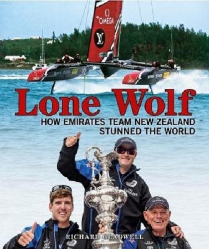 Lone Wolf How Emirates Team New Zealand Stunned the World Signed